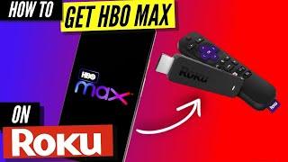 How To Get HBO Max on Roku