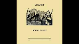 DJ NEPHIL - SCIENZ OF LIFE SOT010