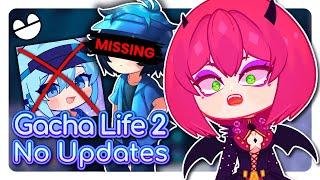 Why Hasn't LUNI UPDATED Gacha Life 2? 