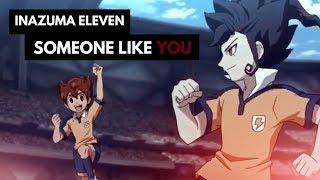 {AMV} Inazuma Eleven || Someone Like You