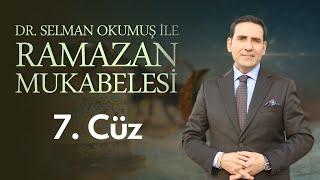 7. Cüz 2024 Kuran Mukabelesi Hafız Dr. Selman Okumuş