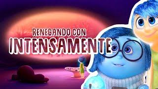 Renegando con Intensamente | Resumen, crítica y opinión