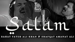 Salam (Vocal Version) | Rahat Fateh Ali Khan & Shafqat Amanat Ali | Rushil | Kalam by Waqar Faiz