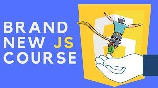 My Brand New JavaScript Course!