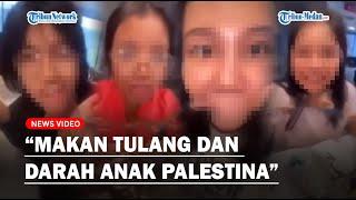 VIRAL GENG REMAJA PUTRI Sebut Makan Tulang dan Darah Anak Palestina Sambil Tertawa Lepas!