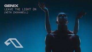 Genix & Zashanell - Leave The Light On