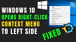 Fix : Windows 10 Opens Right Click Context Menu to Left Side | Right Click Menu Open in Left Side