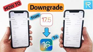 How To Downgrade iOS 16 From 17.5 Without Data Loss - Step-By-Step Guide 2024