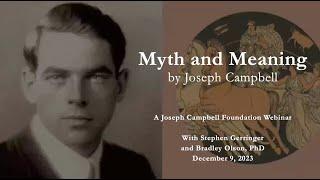 Myth and Meaning - A Joseph Campbell Foundation Webinar