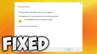 How to Fix Error 0x8096002a No Error Description Available - Extraction Operation Was Not Completed