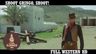 Shoot Gringo, Shoot! | Western | HD | Full Movie in English