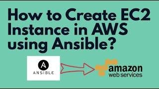 Ansible Automation | Automating AWS EC2 Instance Creation using Ansible Playbook | Ansible Tutorials