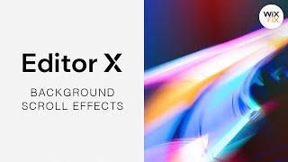Background Scroll Effects in Editor X | Wix Fix