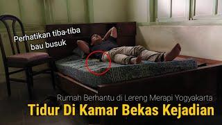 ADA HANTU DI KAMAR!! NEKAD UJI NYALI SENDIRI DI RUMAH ANGKER YOGYAKARTA