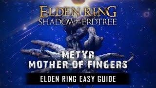 How to Beat Metyr, Mother of Fingers in Elden ring DLC  || Easy Guide #eldenringdlc #eldenring