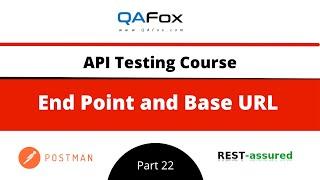 End Point and Base URL (API Testing - Part 22)