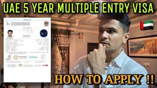 UAE 5 YEAR MULTIPLE ENTRY VISA | HOW TO APPLY | COMPLETE GUIDE