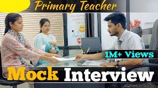 Primary Teacher Mock Interview | Pre primary teaching Interview | Questions asked in interview