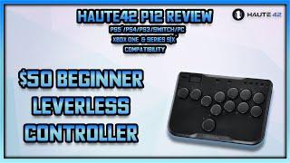 Great Beginner Leverless Controllers | Haute42 P12 Review