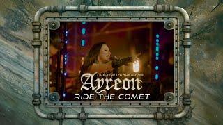 Ayreon - Ride The Comet (01011001 - Live Beneath The Waves)