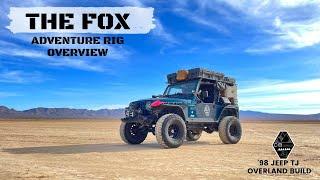 The Fox Adventure Rig Overview I Walkaround 1998 Jeep TJ Overland Build