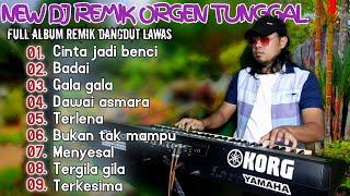 TERBARU FULL ALBUM DANGDUT DJ REMIK ORGEN TUNGGAL_Slow musik nya enak buat teman ngopi dan santai