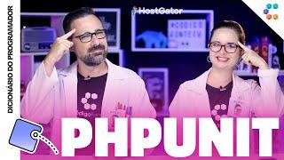 PHPUnit (O Melhor Framework para Testes de Unidade no PHP) // Dicionário do Programador