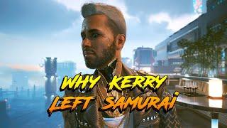 Cyberpunk 2077: Off The Leash (Why Kerry Left Samurai)