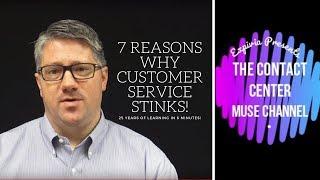 7 Reasons Why Customer Serivce Stinks and How to Fix It