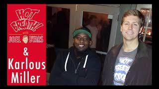 Rare Karlous Miller Interview (2015)  Before The Fame with Hot Breath! Podcast and Two Strippers