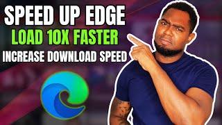 Speed Up Edge | Make it Load Faster | INCREASE DOWNLOADING SPEED of EDGE