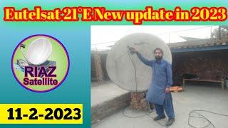 Eutelsat 21°E Ku band 6 feet dish new channel list update in 2023