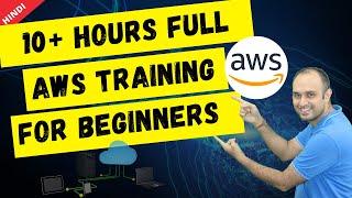 10+ Hours Full AWS Tutorial for Beginners – Hindi | Amazon AWS Training