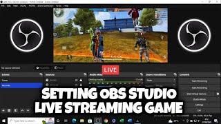 CARA SETTING OBS TERBARU UNTUK LIVE STREAMING GAME