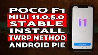 TWRP Method | Poco F1 MIUI 11.0.5.0 Stable Install | Install MIUI 11.0.5.0 Stable Poco F1