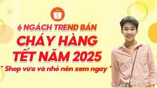 8 Ngành Hàng Trend Cực Hot Vào Dịp Tết Năm 2025