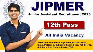 JIPMER Junior Assistant Recruitment 2023 | Group 'C' Post | Full Details