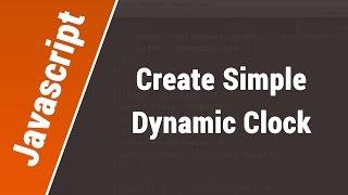 Javascript Arabic Tutorials - Create Simple Dynamic Clock