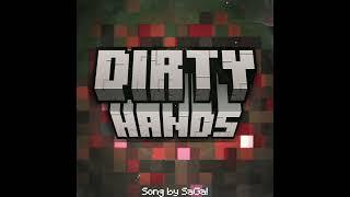 Dirty Hands - (Unfinished)