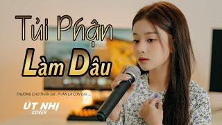 Tủi Phận Làm Dâu | Tracy Thảo My | Út Nhị Cover | Thương Cho Thân Em Phận Là Con Gái ...