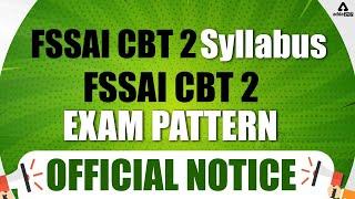 FSSAI CBT 2 Syllabus | FSSAI CBT 2 Exam Pattern | Official Notice