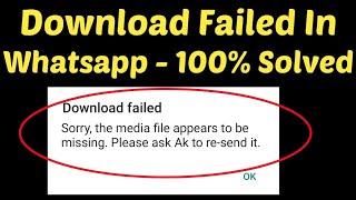 How to Fix Sorry, This Media File appears to be Missing Problem in WhatsApp 2022