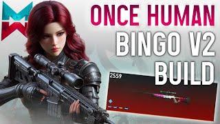 ONCE HUMAN BINGO BULLSEYE V2 PVP & PVE BUILD GUIDE