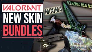 New Skinbundle TETHERED REALMS & MINIMA | Dev-Talk Valorant