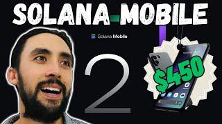 I bought the Solana Mobile 2... Here is Why...