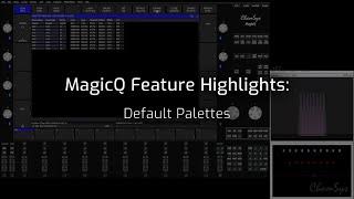 MagicQ Feature Videos: Default Palettes