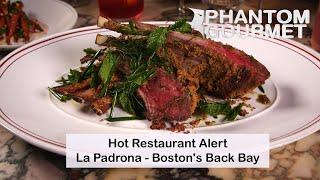 Hot Restaurant Alert: La Padrona in Boston's Back Bay