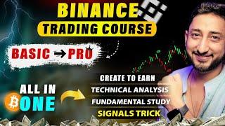 Binance Trading Full course A to Z | Binance Trading For Beginners to Pro