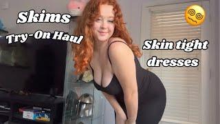 Skims Dress Try-On Haul! (Chubby Edition)