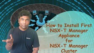 How to Install First NSX-T Manager